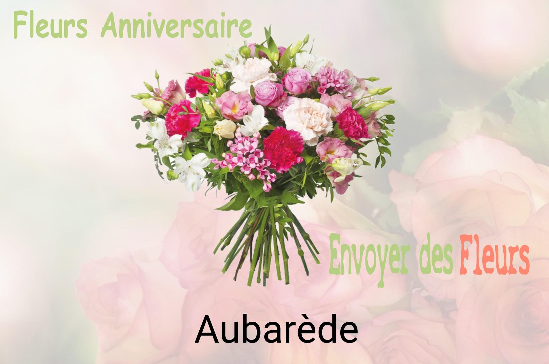 Bouquet de fleurs d’anniversaire livré à Aubarède